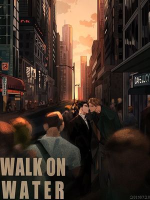 WALK ON WATER漫画阅读