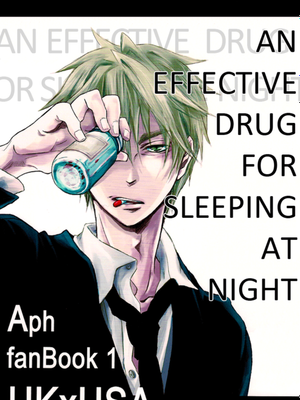 眠れぬ夜に効く薬。 An Effective Drug For Sleeping At Night (Axis Powers ヘタリア)